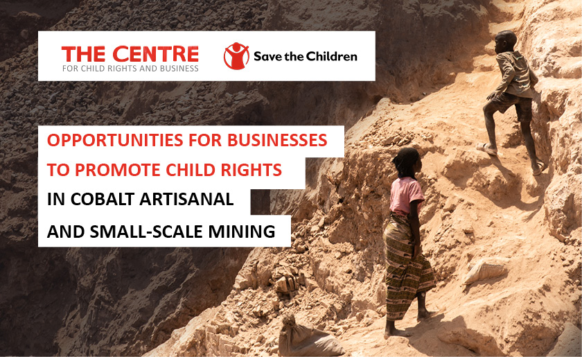Study: “Opportunities for Businesses to Promote Child Rights in Cobalt Artisanal and Small-Scale Mining”